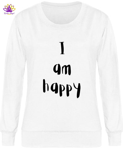 "I am happy" - Sweatshirt femme inspirant en coton bio, plusieurs coloris